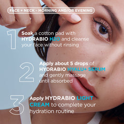 Close-up of a woman's face with overlaid skincare instructions for HYDRABIO, showing steps to cleanse with a cotton pad, apply HYDRABIO HYALU+ SERUM, and apply HYDRABIO LIGHT CREAM.